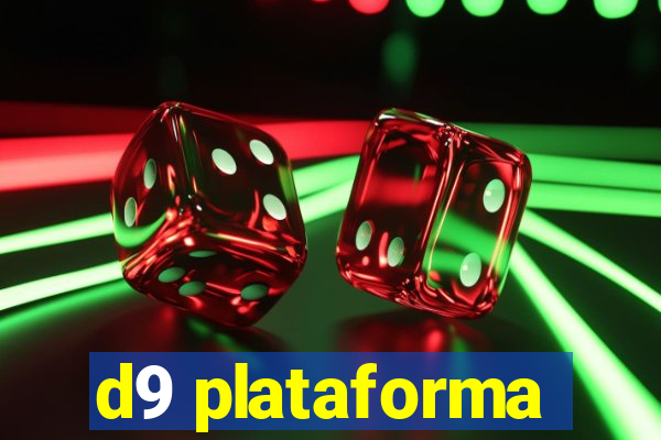 d9 plataforma